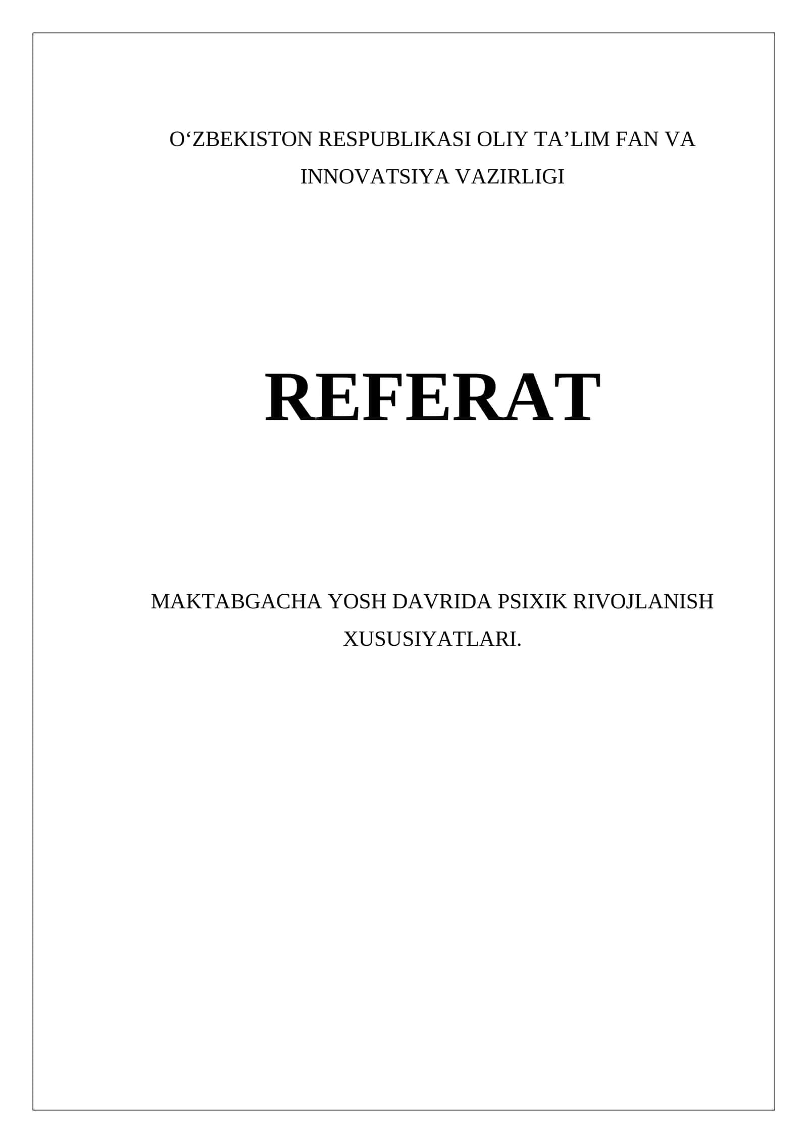 MAKTABGACHA YOSH DAVRIDA PSIXIK RIVOJLANISH XUSUSIYATLARI