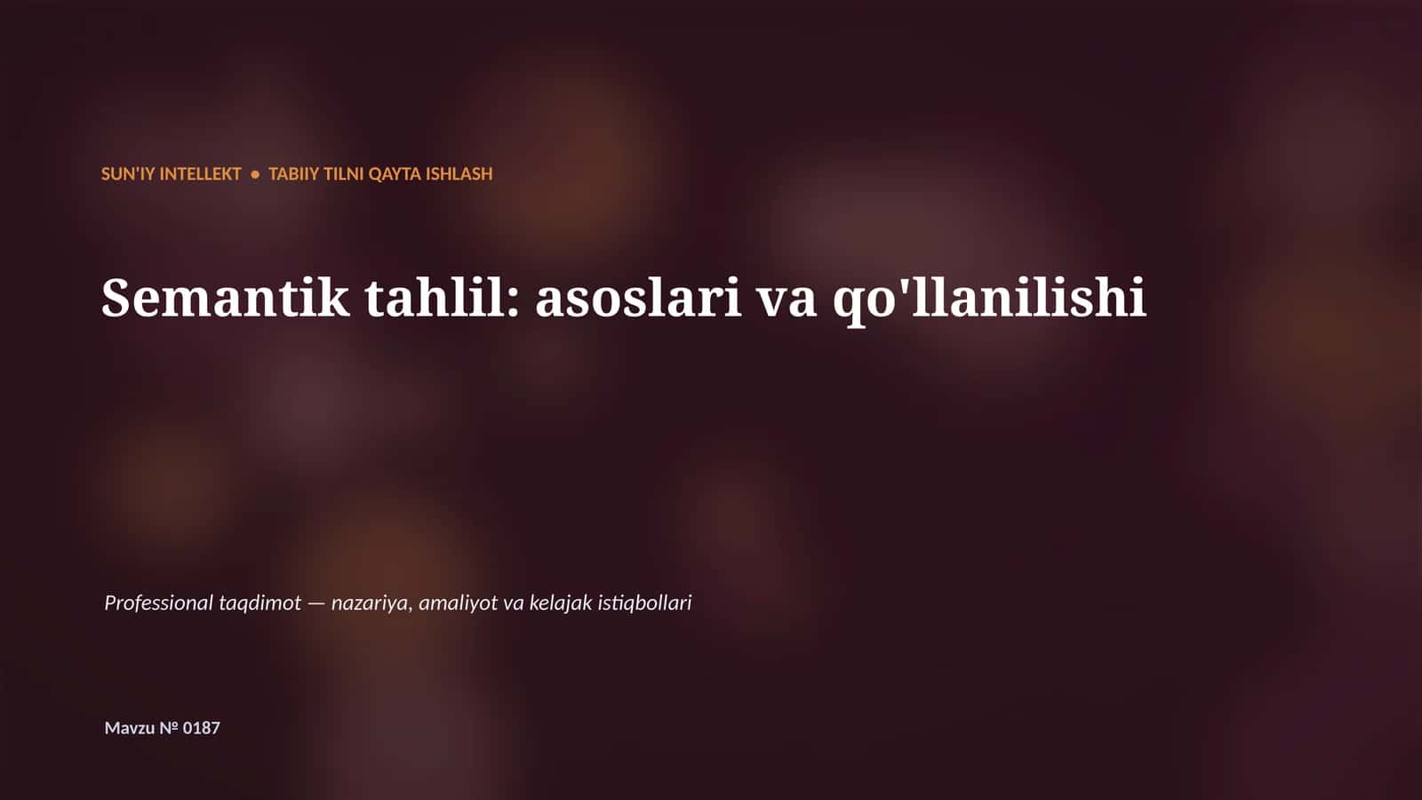 SUN'IY INTELLEKT • TABIIY TILNI QAYTA ISHLASH