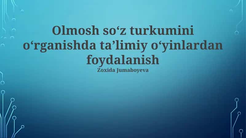 Olmosh soʻz turkumini oʻrganishda taʼlimiy oʻyinlardan foydalanish