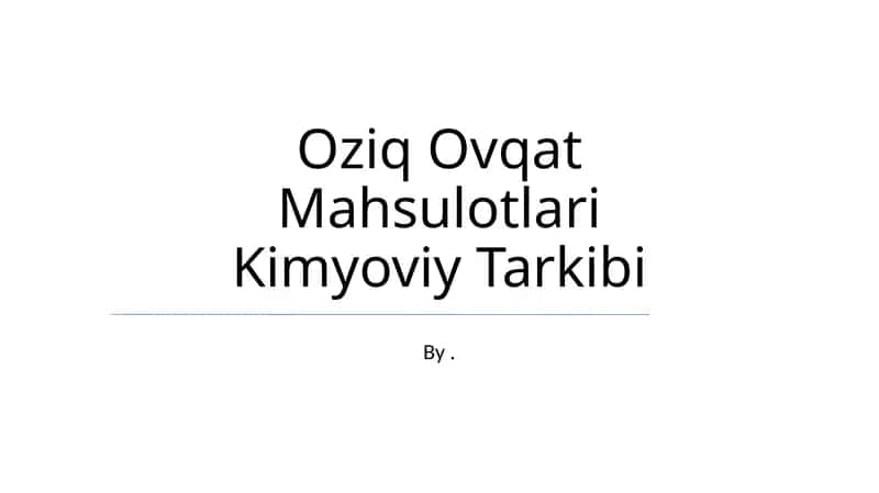 Oziq Ovqat Mahsulotlari Kimyoviy Tarkibi