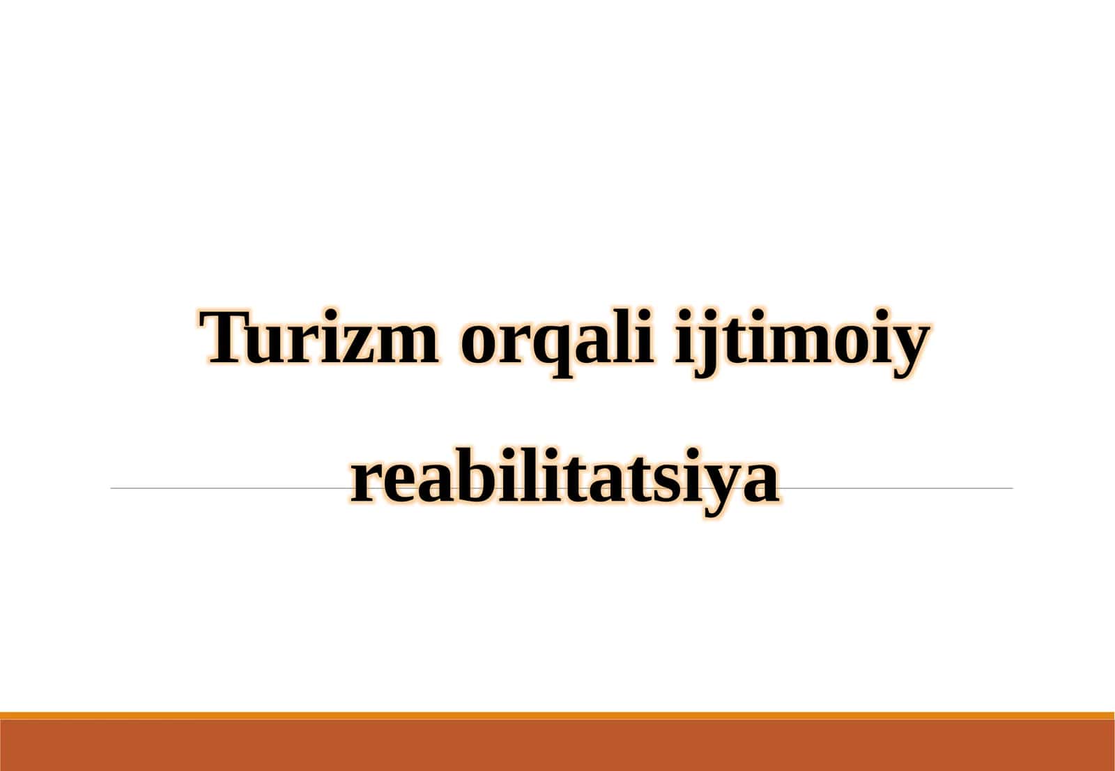 Turizm orqali ijtimoiy reabilitatsiya