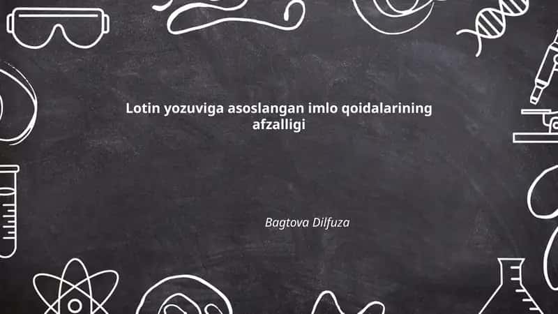 Lotin yozuviga asoslangan imlo qoidalarining afzalligi