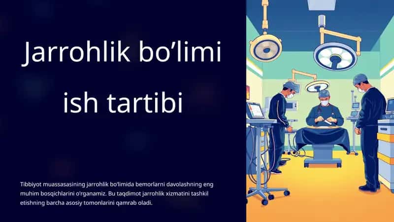 Jarrohlik bo’limi ish tartibi