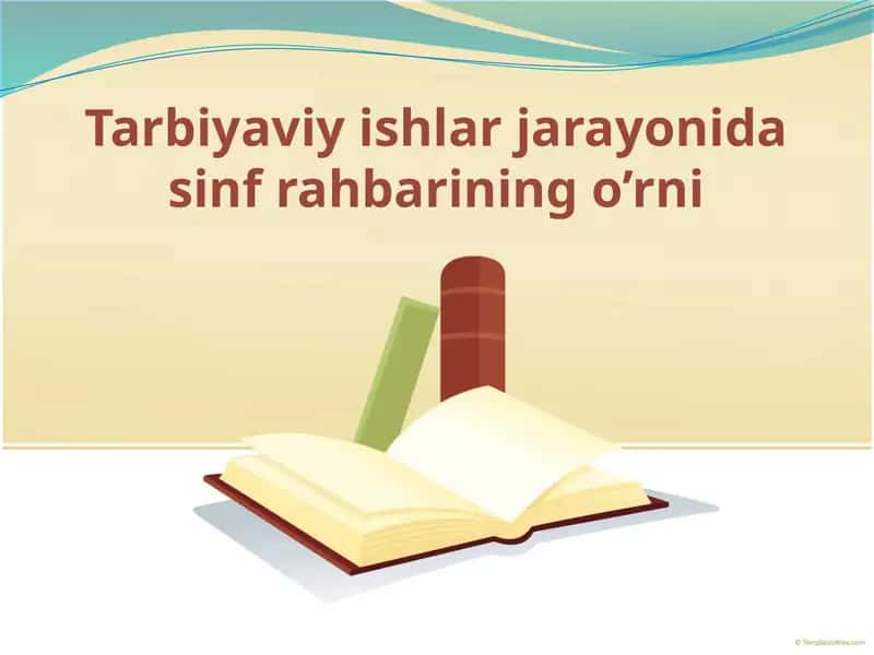Tarbiyaviy ishlar jarayonida sinf rahbarining o’rni