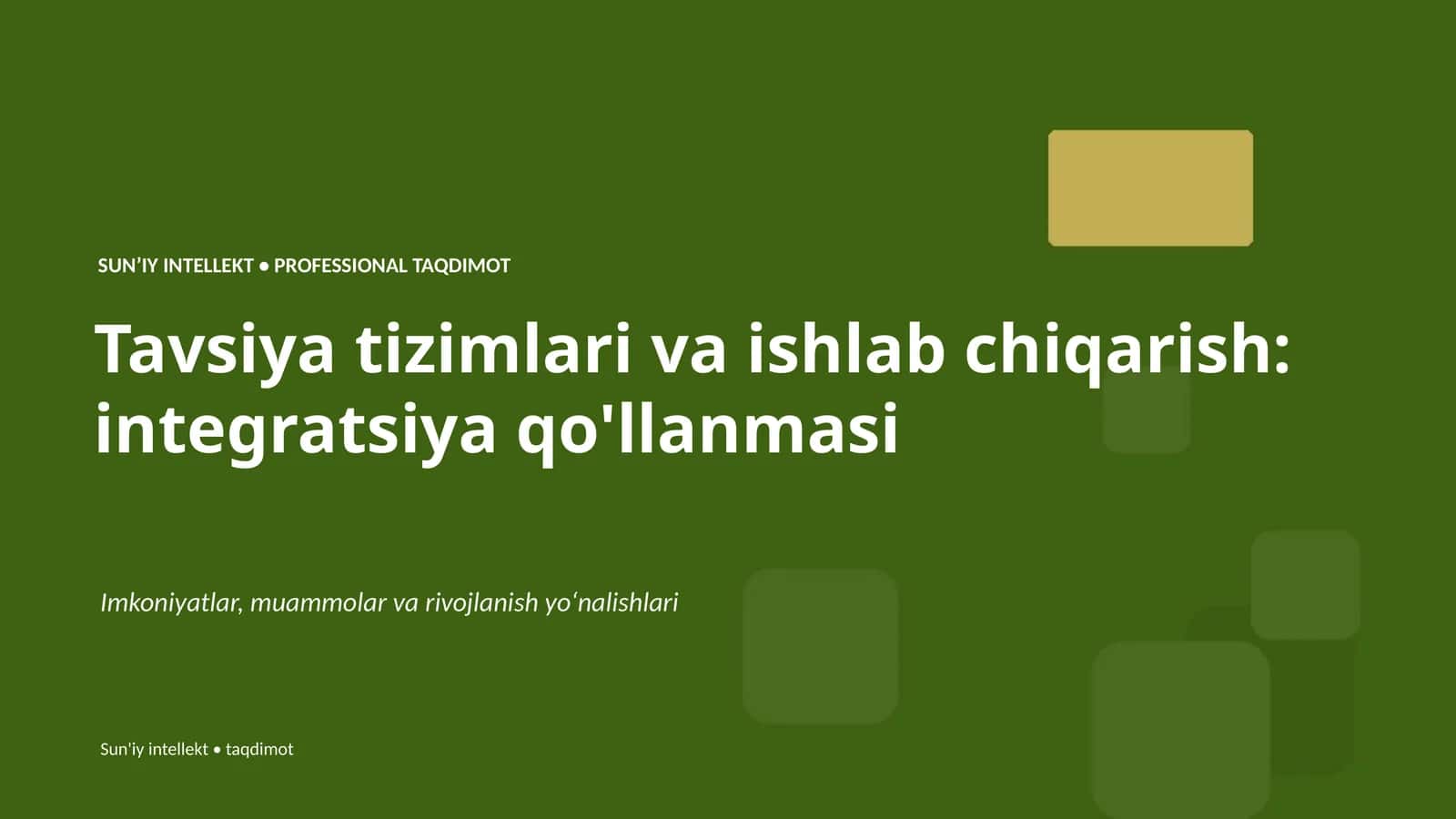 SUNʼIY INTELLEKT • PROFESSIONAL TAQDIMOT