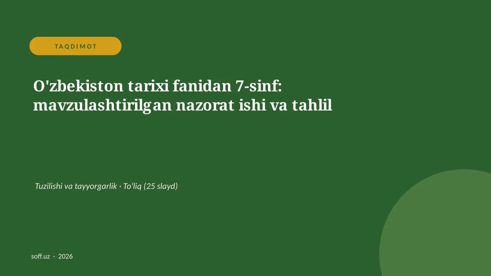 O'zbekiston tarixi fanidan 7-sinf: mavzulashtirilgan nazorat ishi va tahlil