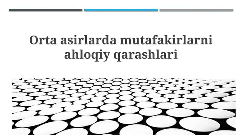 Orta Asrlarda Mutafakkirlar Axloqiy Qarashlari