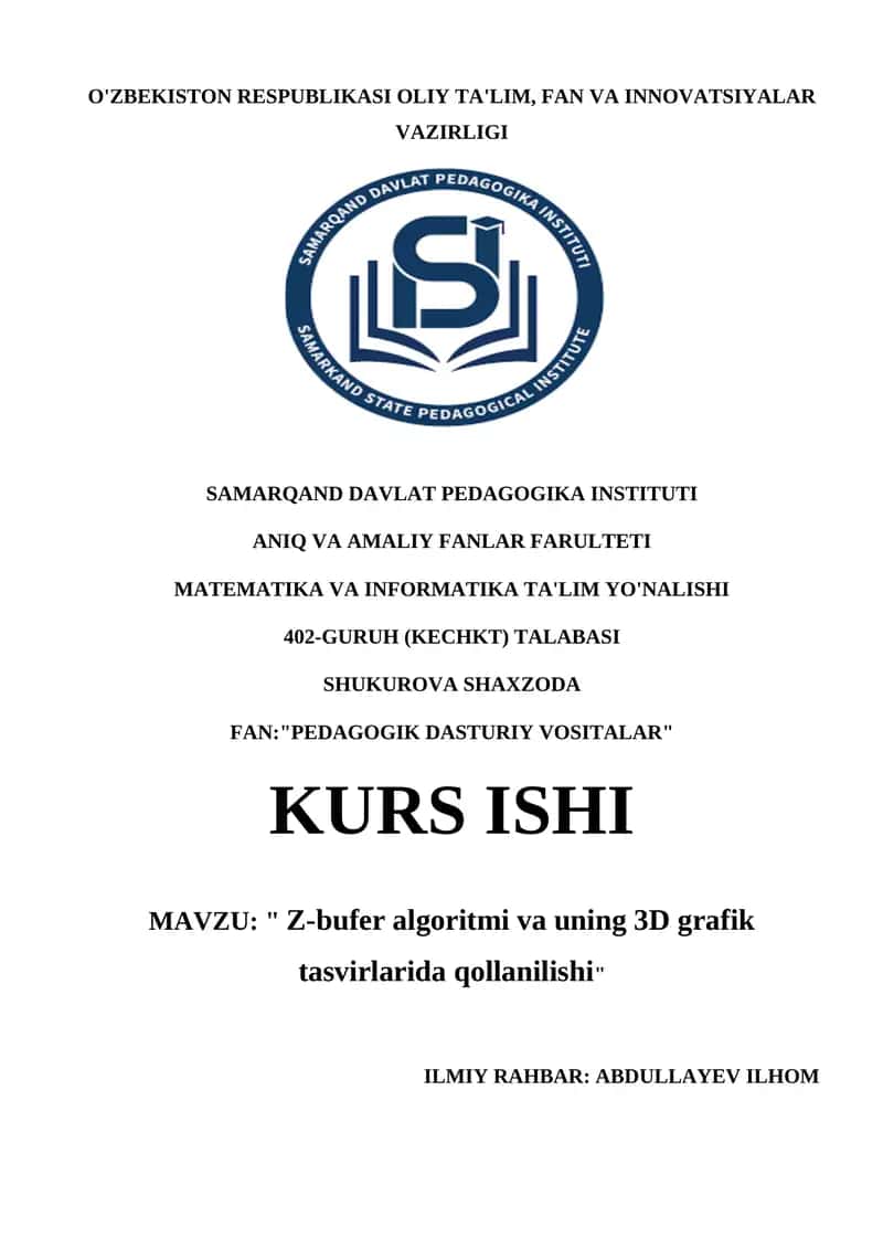 Z-bufer algoritmi va uning 3D grafik tasvirlarida qollanilishi