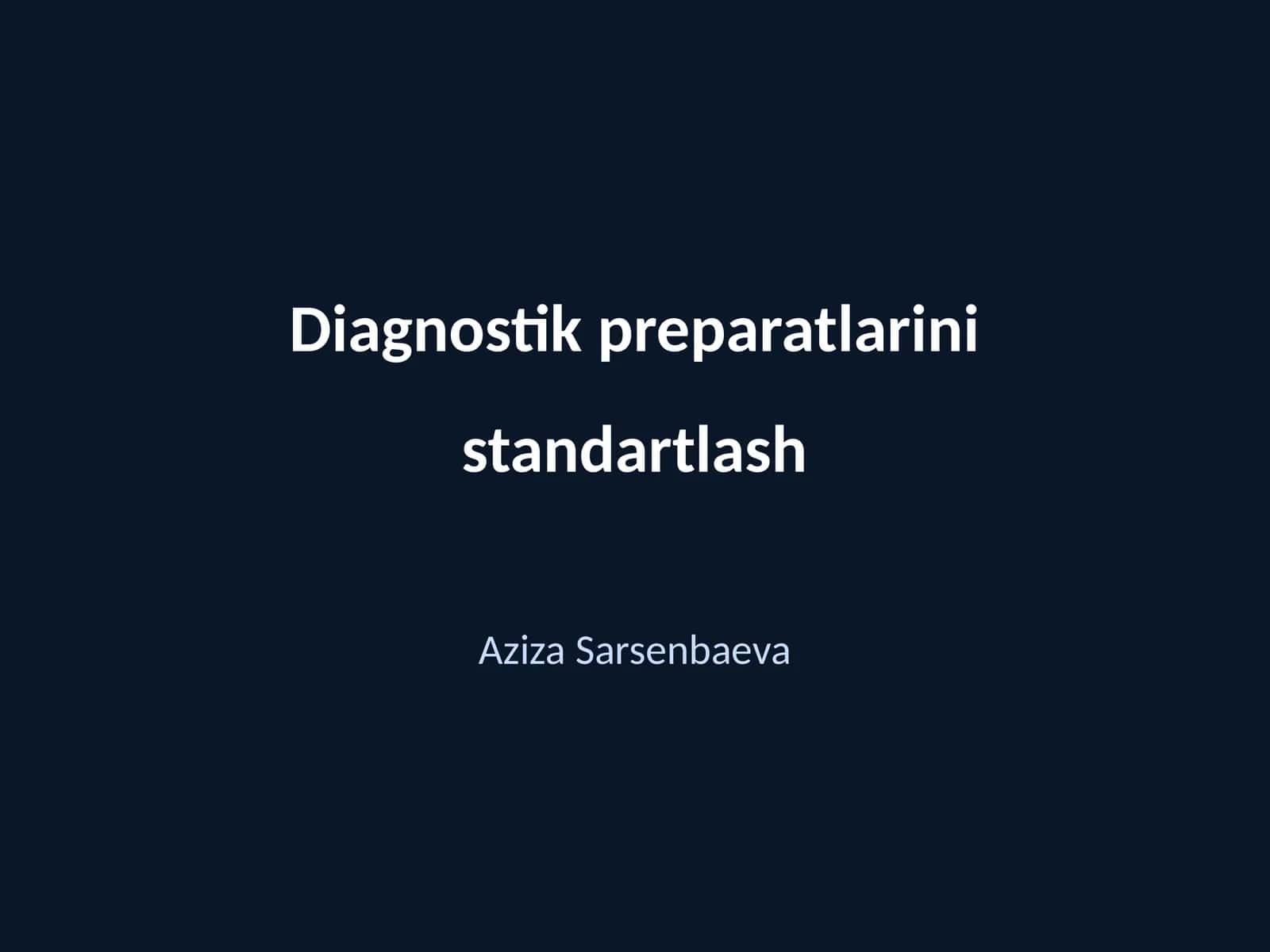 Diagnostik preparatlarini standartlash
