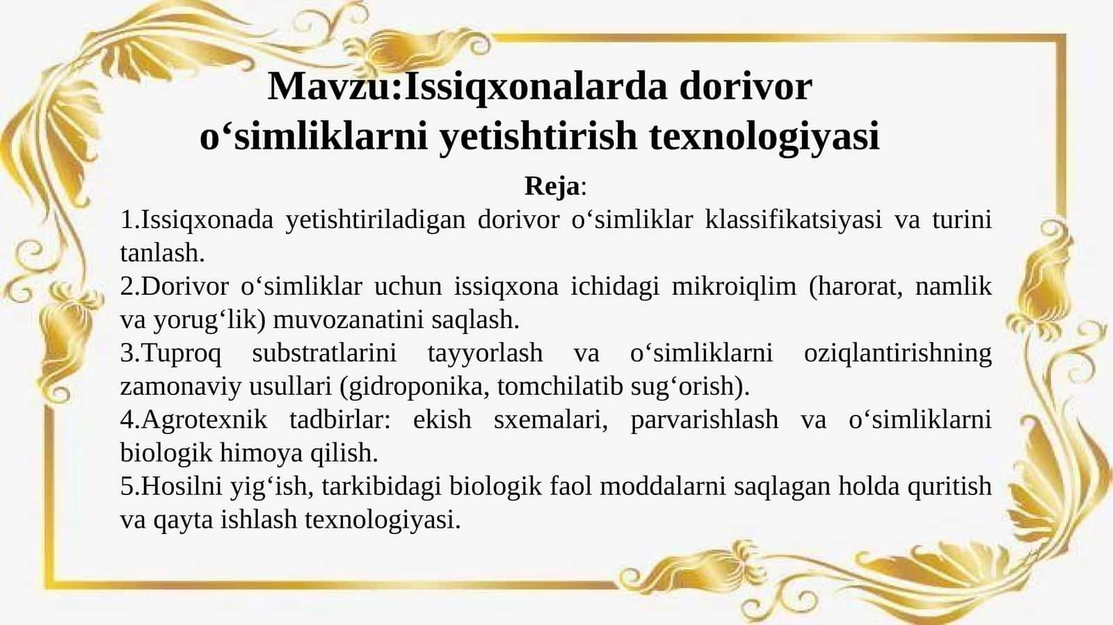 Issiqxonalarda dorivor oʻsimliklarni yetishtirish texnologiyasi