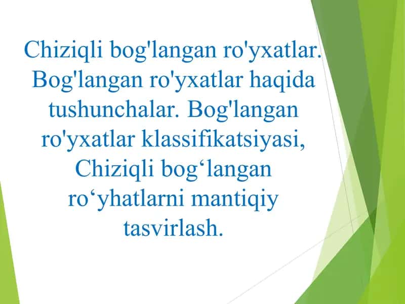 Chiziqli bog'langan ro'yxatlar. Bog'langan ro'yxatlar haqida tushunchalar. Bog'langan