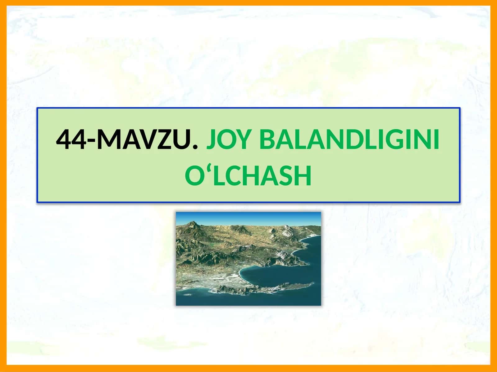 Mavzu.Joy Balandligini O‘lchash