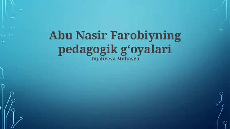 Abu Nasir Farobiyning pedagogik g‘oyalari