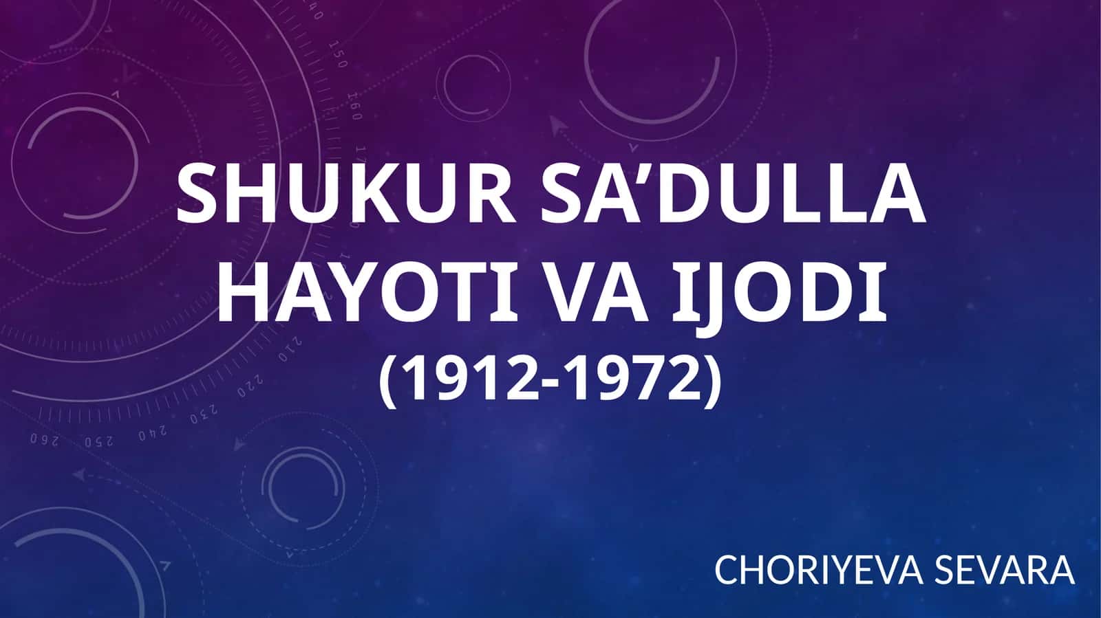Shukur Sa’dullAhayoti va ijodi(1912-1972)