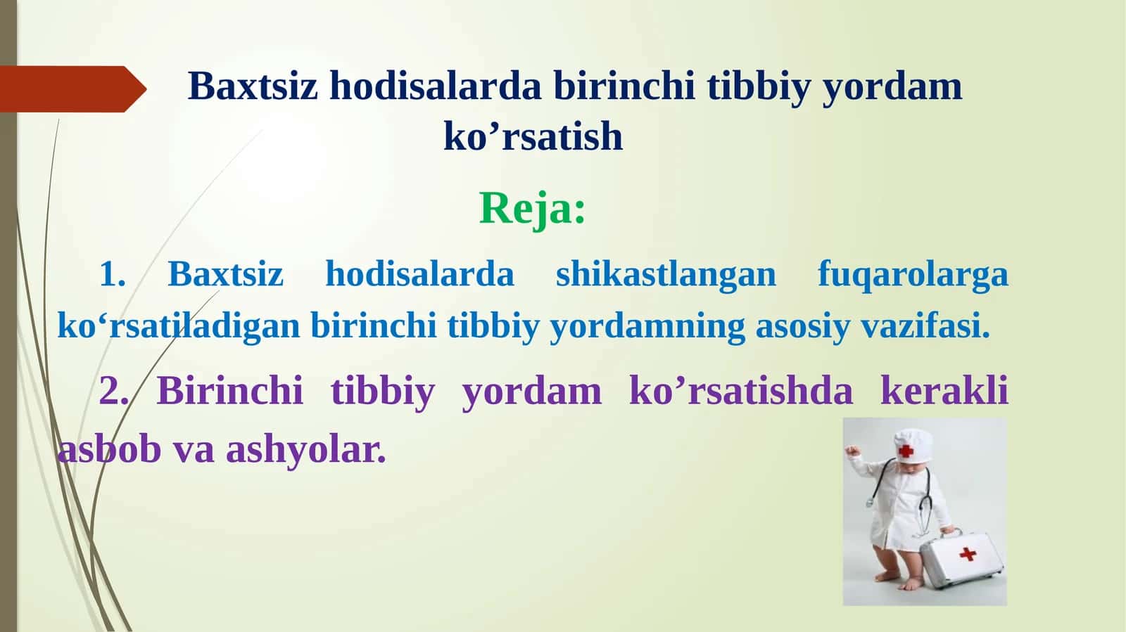 Baxtsiz hodisalarda birinchi tibbiy yordam ko’rsatish