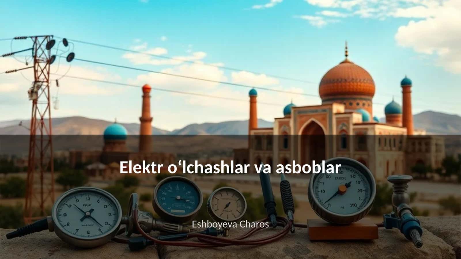 Elektr oʻlchashlar va asboblar