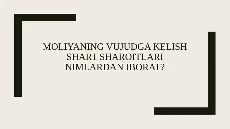 Moliyaning vujudga kelish shart sharoitlari nimlardan iborat.