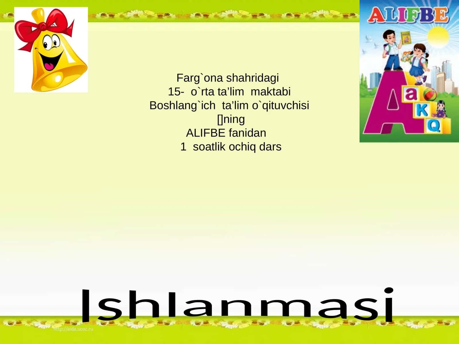 ALIFBE fanidan 1 soatlik ochiq dars Ishlanmasi