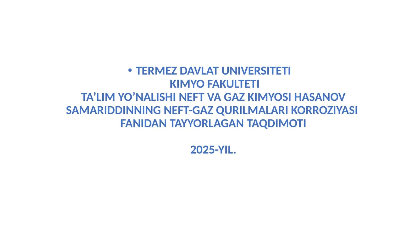 Neft-gaz qurilmalari korroziyasi fanidan tayyorlangan taqdimot