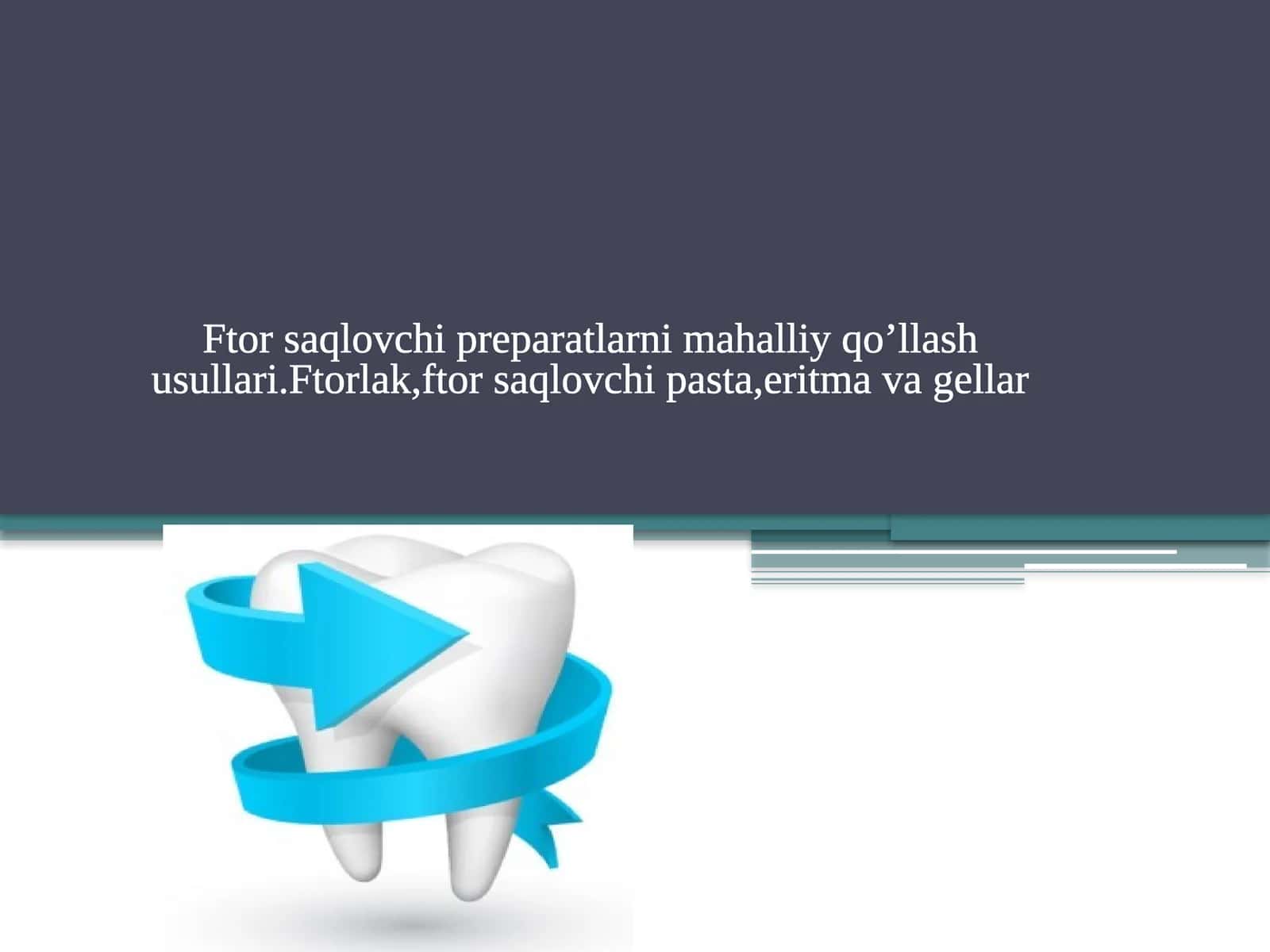 Ftor saqlovchi preparatlarni mahalliy qo'llash usullari.