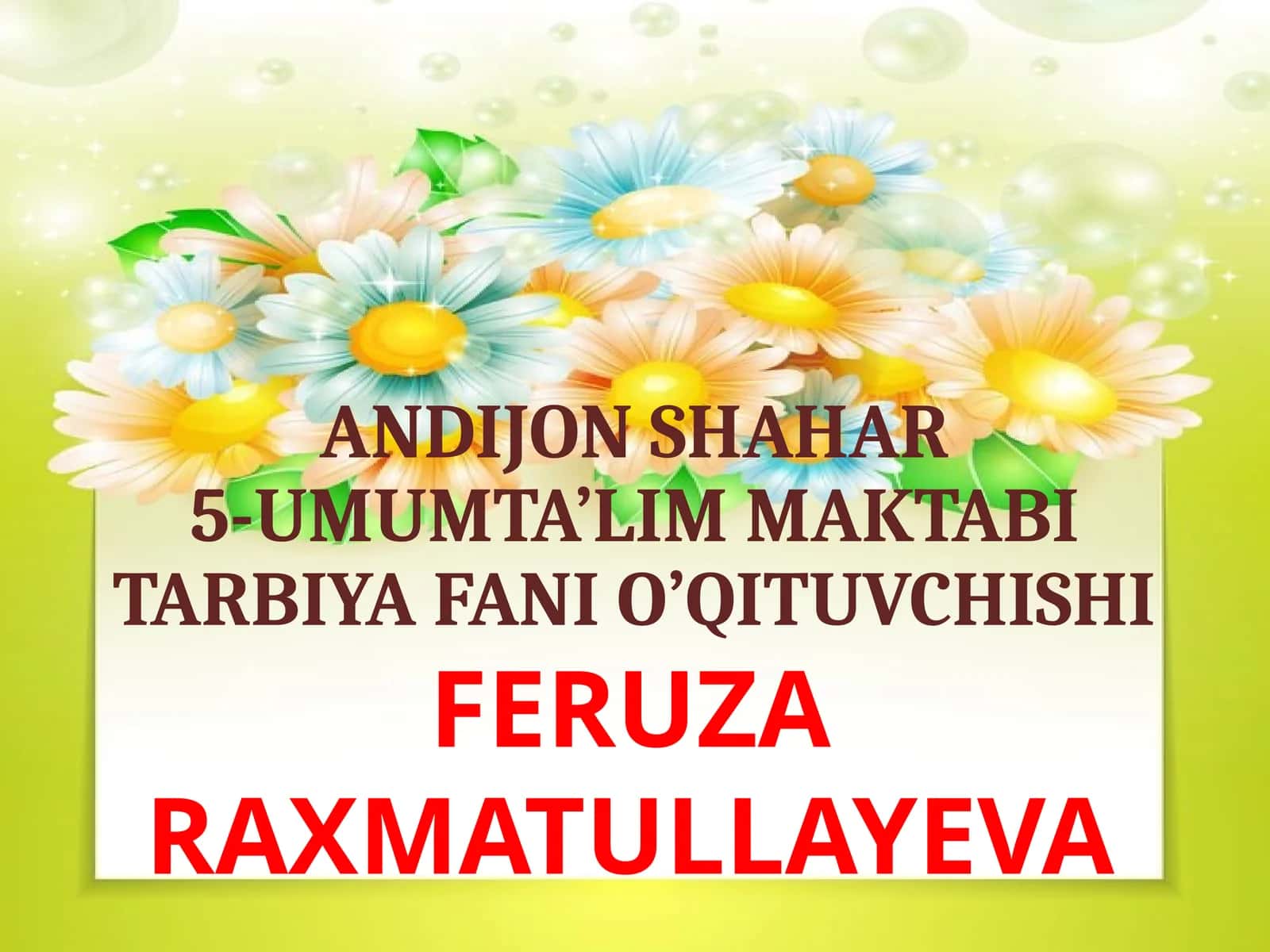 ANDIJON SHAHAR5-UMUMTA’LIM MAKTABITARBIYA FANI O’QITUVCHISHI