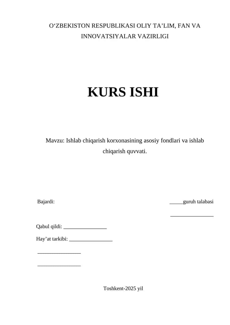 Ishlab chiqarish korxonasining asosiy fondlari va ishlab chiqarish quvvati