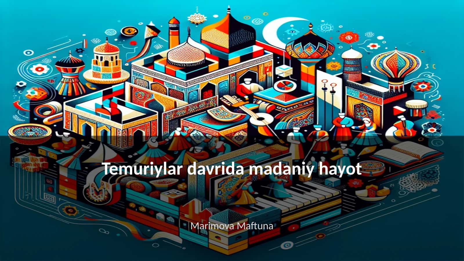 Temuriylar davrida madaniy hayot