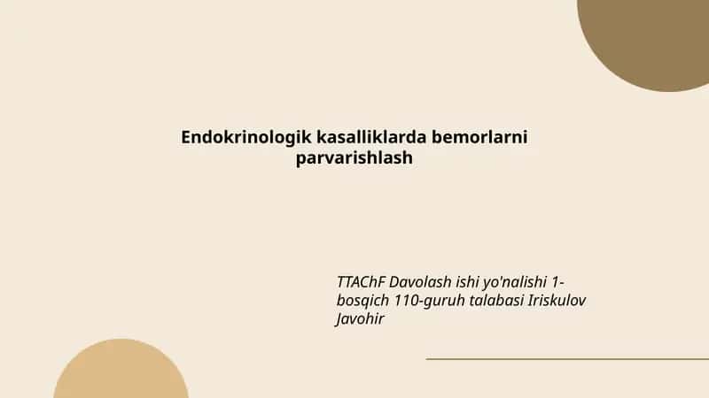 Endokrinologik kasalliklarda bemorlarni parvarishlash