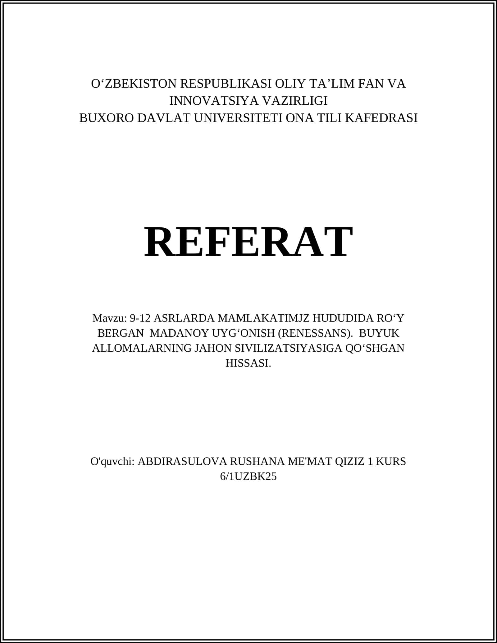 Mavzu: 9-12 ASRLARDA MAMLAKATIMJZ HUDUDIDA ROʻY BERGAN MADANOY UYGʻONISH (RENESSANS). BUYUK ALLOMALARNING JAHON SIVILIZATSIYASIGA QOʻSHGAN HISSASI