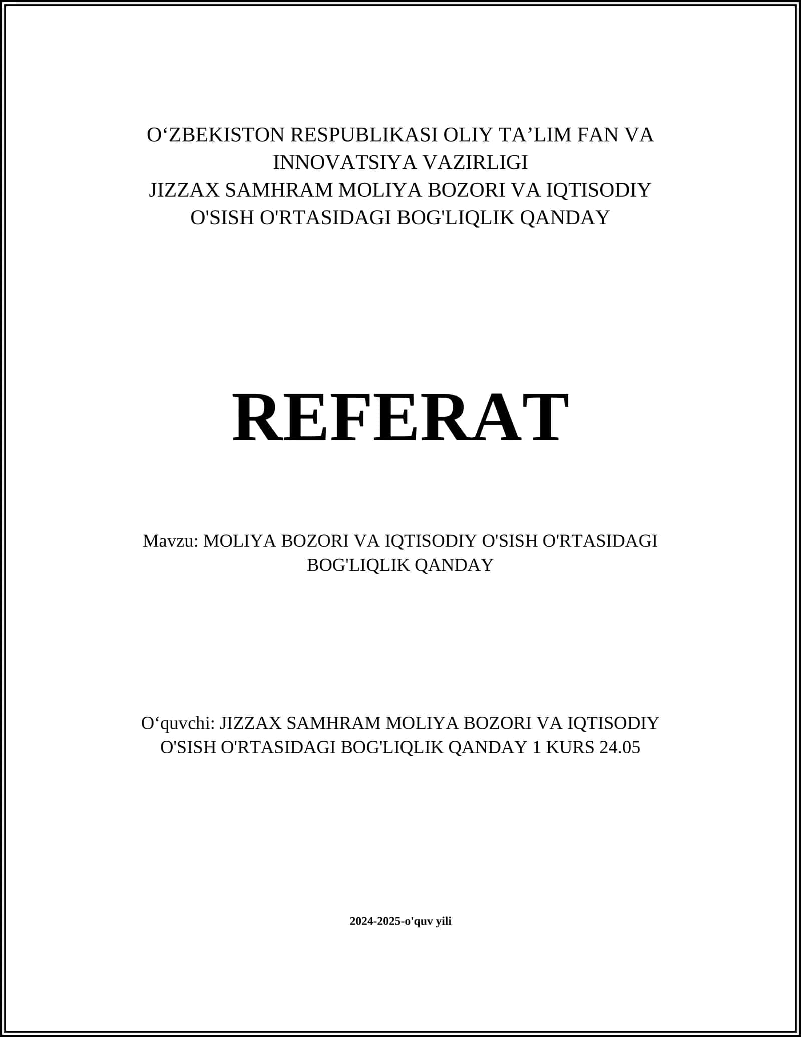 MOLIYA BOZORI VA IQTISODIY O'SISH O'RTASIDAGI BOG'LIQLIK QANDAY REFERAT