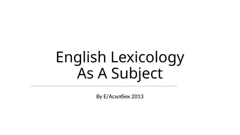 English Lexicology As A Subject