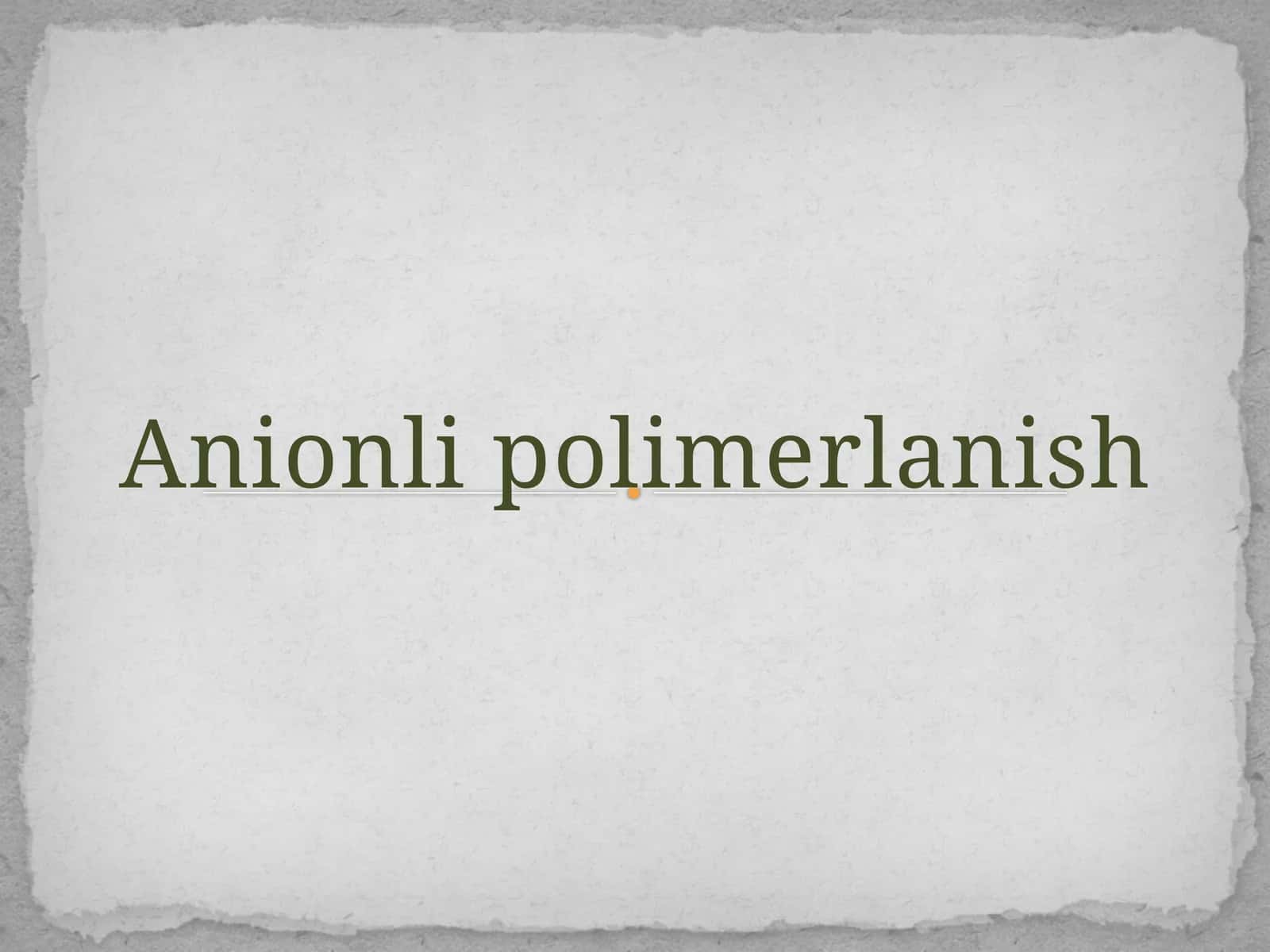 Anionli polimerlanish