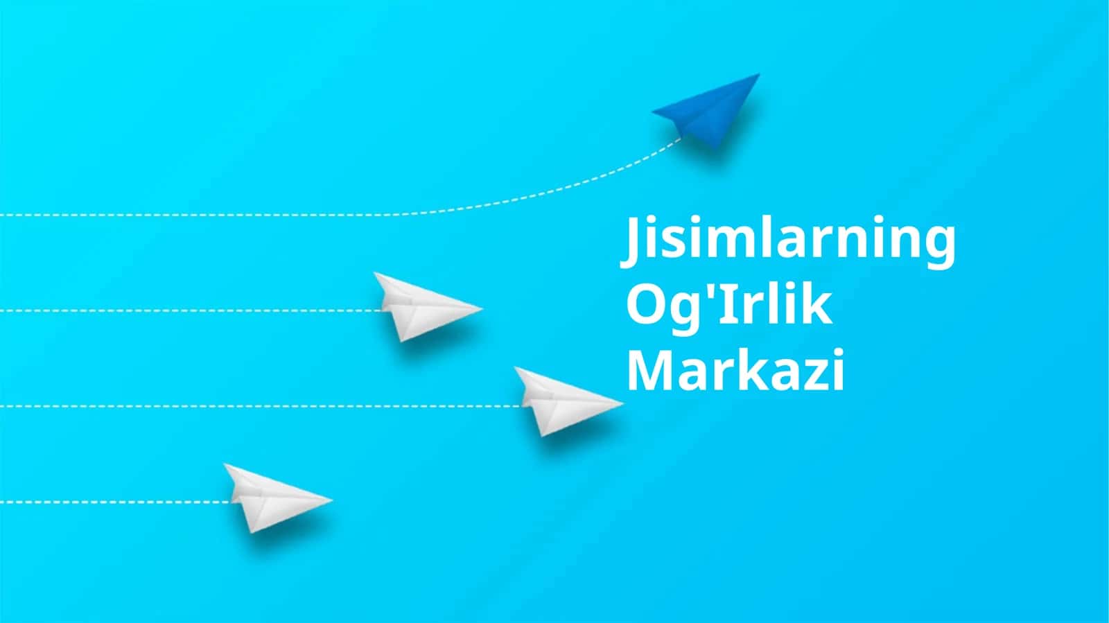 Jisimlarning Og'Irlik Markazi