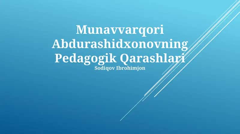 Munavvarqori Abdurashidxonovning Pedagogik Qarashlari