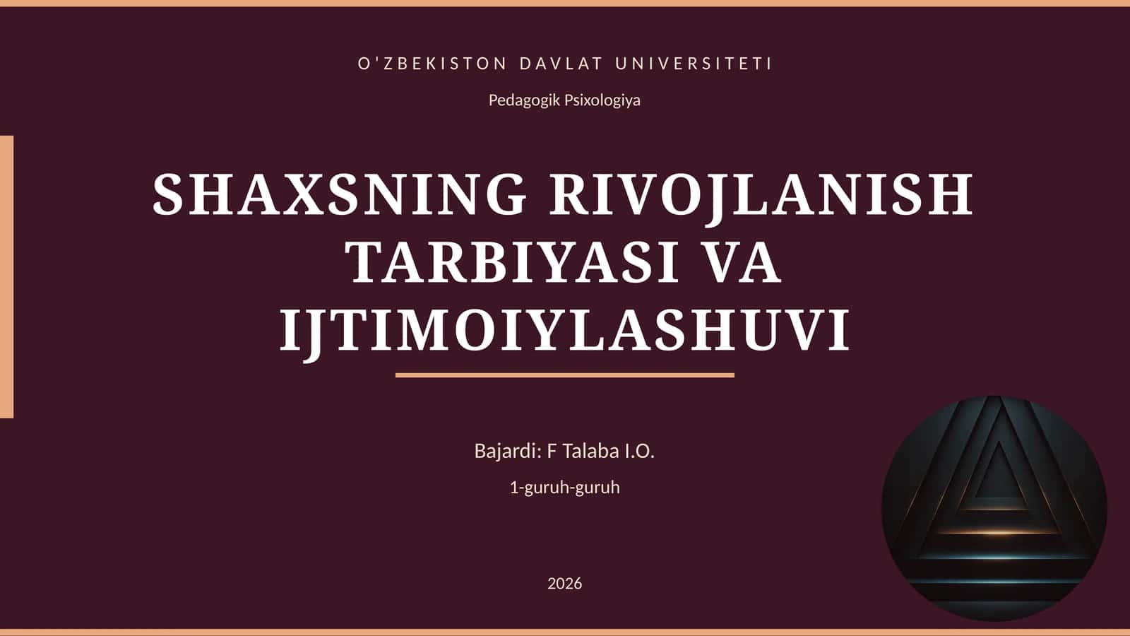 SHAXSNING RIVOJLANISH TARBIYASI VA IJTIMOIYLASHUVI