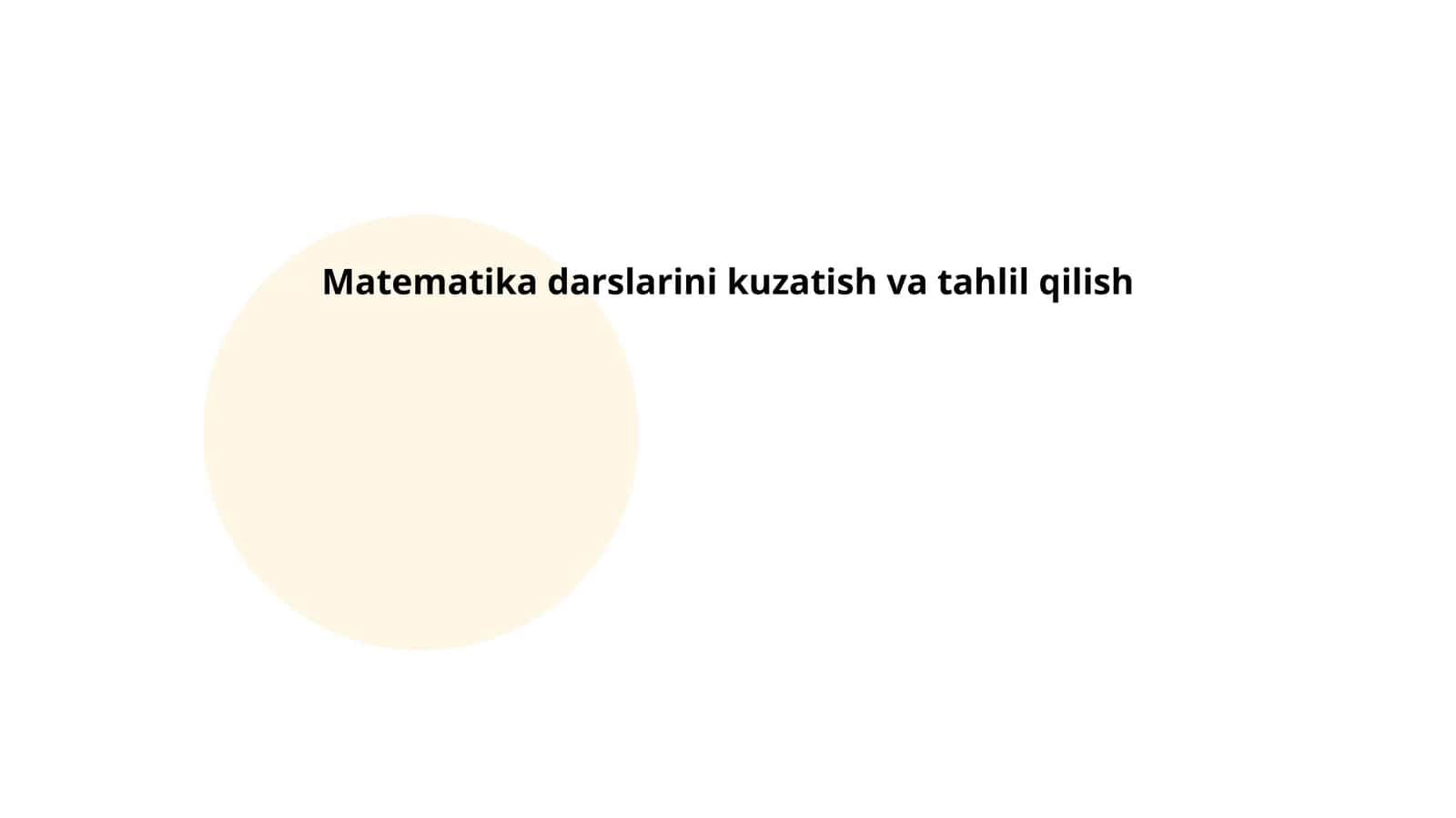 Matematika darslarini kuzatish va tahlil qilish