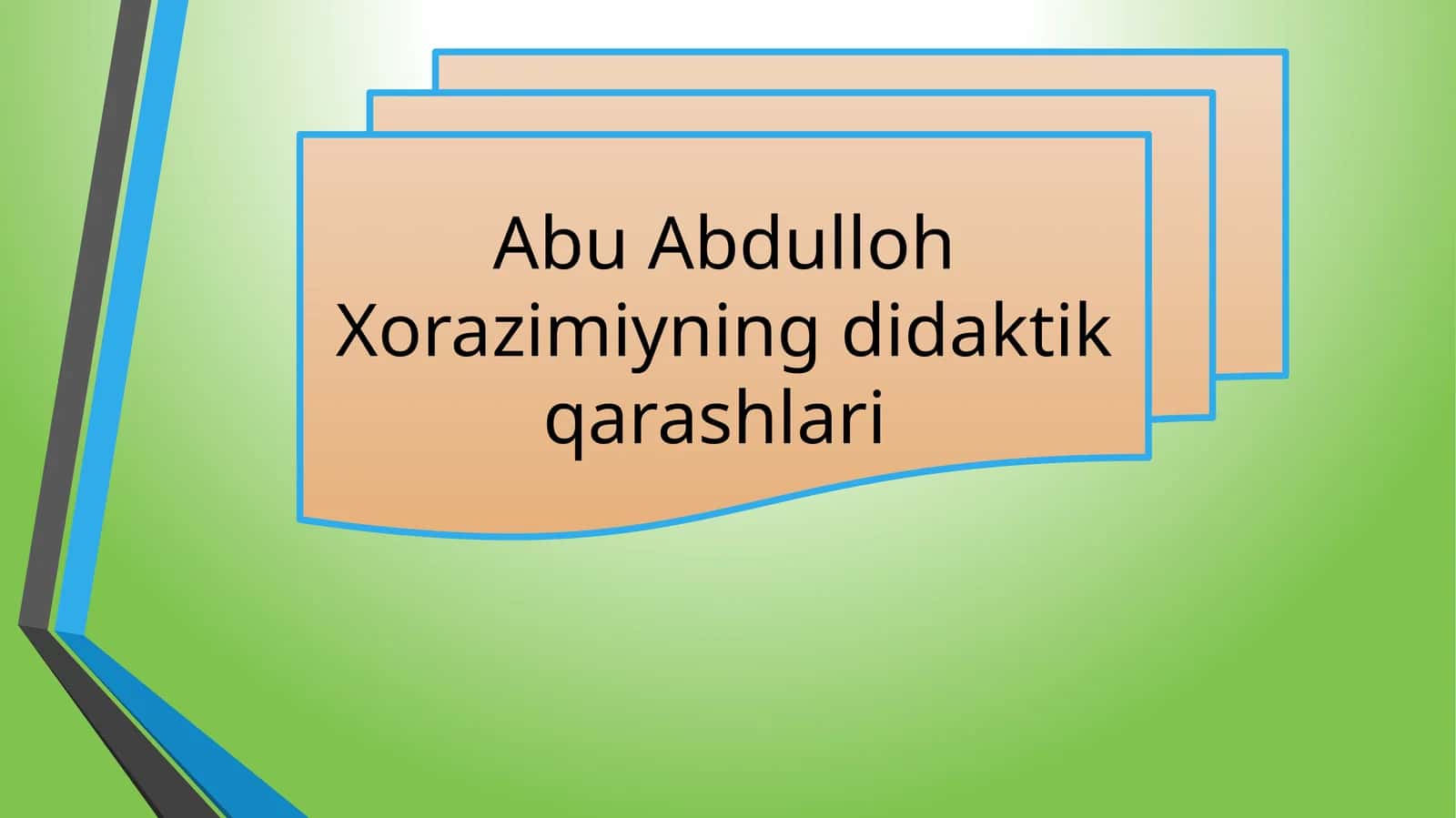 AbuAbdulloh Xorazimiyning didaktik qarashlari