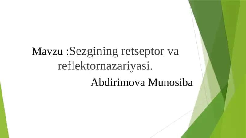 Sezgining retseptor va reflektornazariyasi