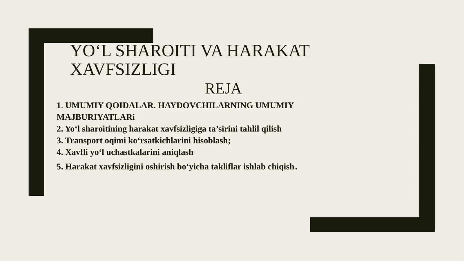 YO‘L SHAROITI VA HARAKAT XAVFSIZLIGI