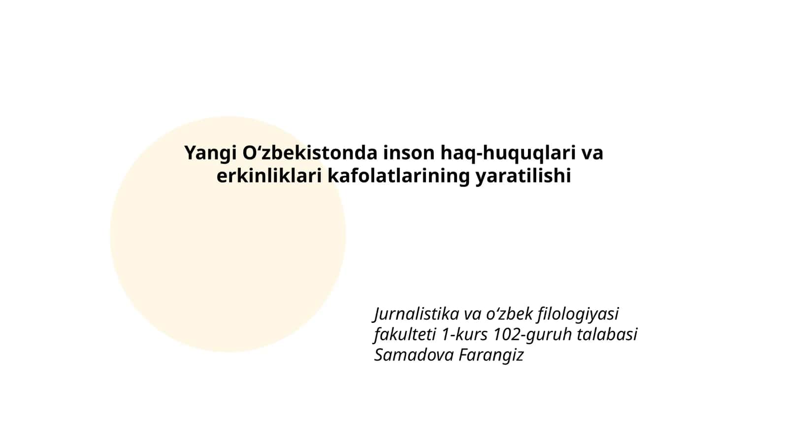 Yangi Oʻzbekistonda inson haq-huquqlari va erkinliklari kafolatlarining yaratilishi
