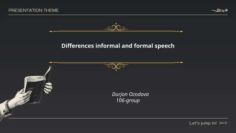 Differences informal and formal speech