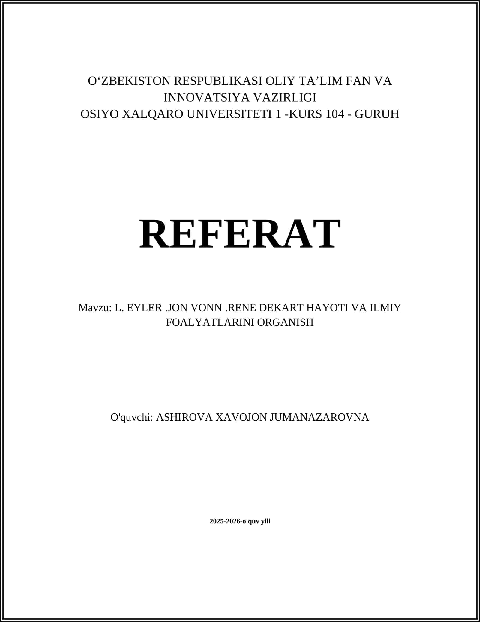 L. EYLER.JON VONN.RENE DEKART HAYOTI VA ILMIY FOALYATLARINI ORGANISH