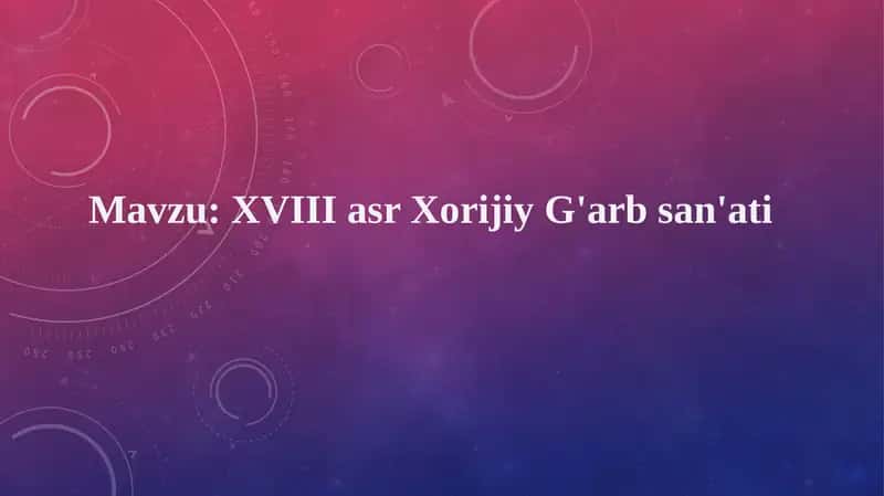 XVIII asr Xorijiy G'arb san'ati