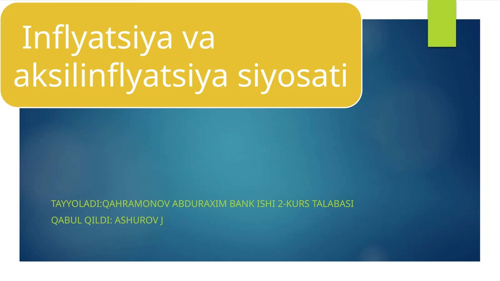 INFLYATSIYA VA AKSILINFLYATSIYA SIYOSATI
