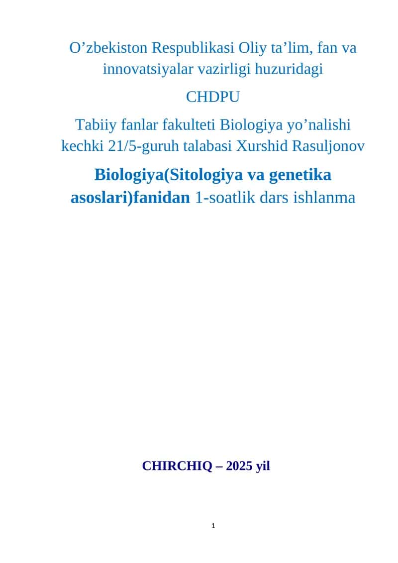Biologiya(Sitologiya va genetika asoslari)fanidan 1-soatlik dars ishlanma
