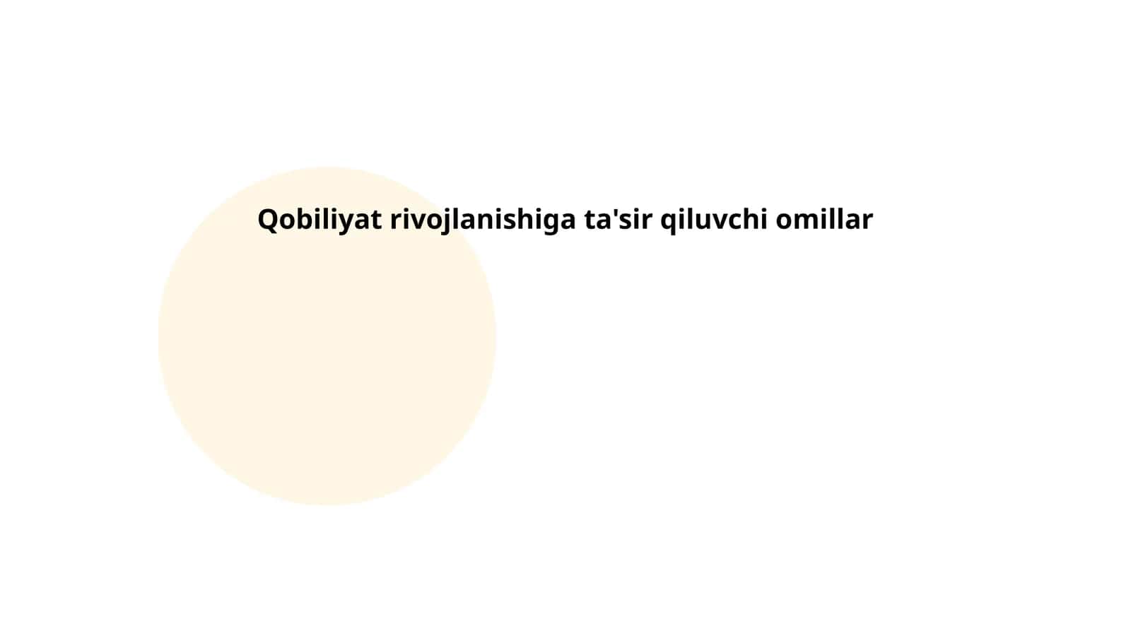 Qobiliyat rivojlanishiga ta'sir qiluvchi omillar