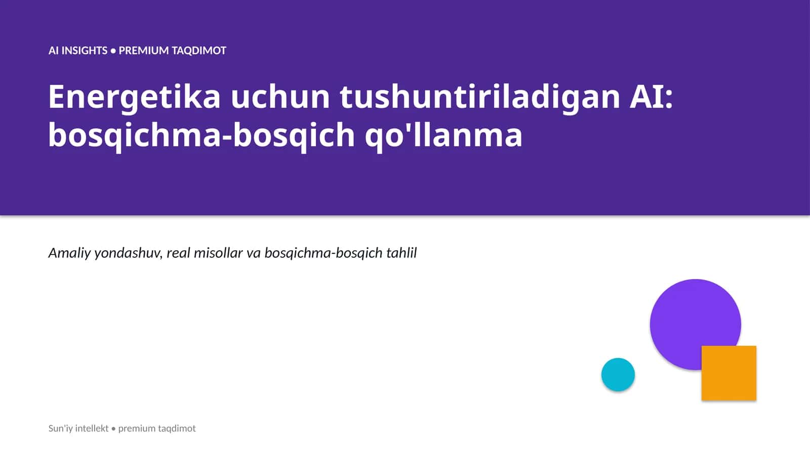 Energetika uchun tushuntiriladigan AI: bosqichma-bosqich qo'llanma