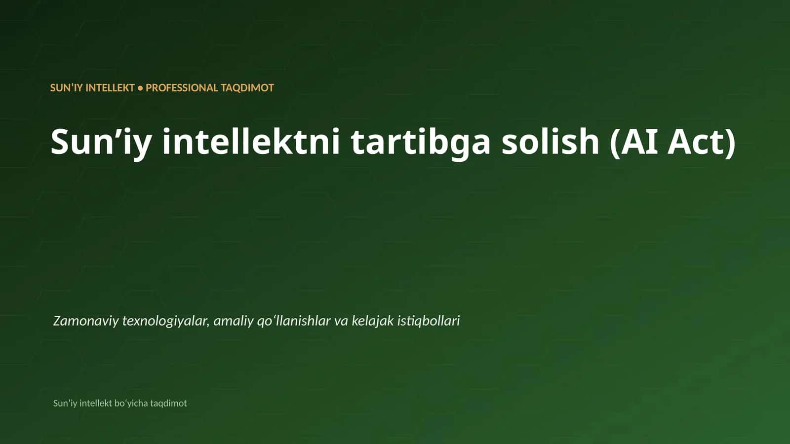 SUNʼIY INTELLEKT • PROFESSIONAL TAQDIMOT