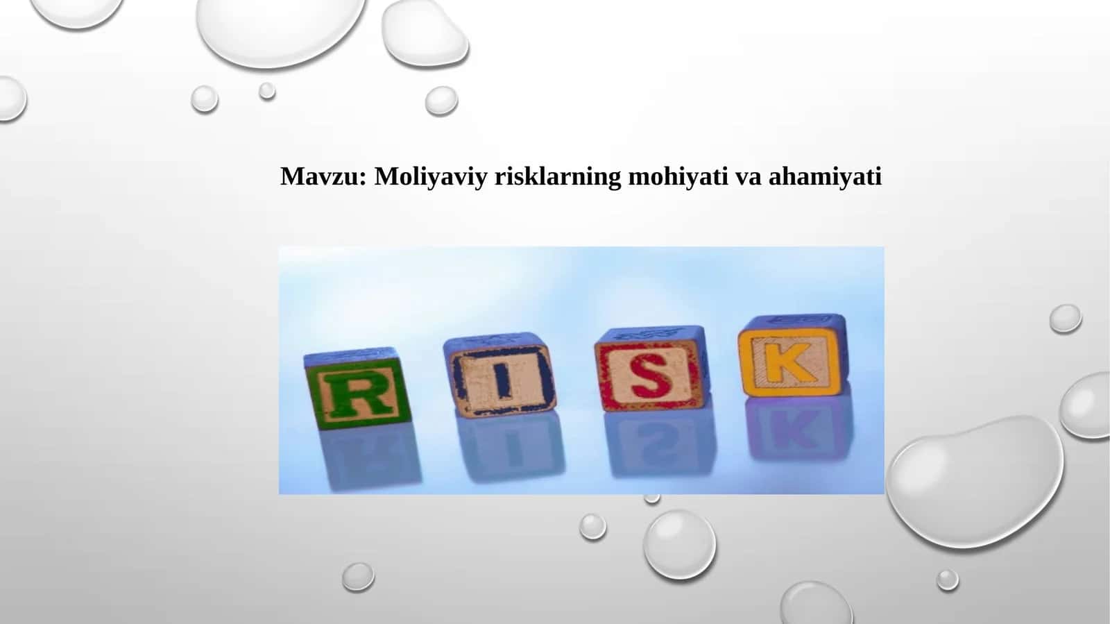 Moliyaviy risklarning mohiyati va ahamiyati