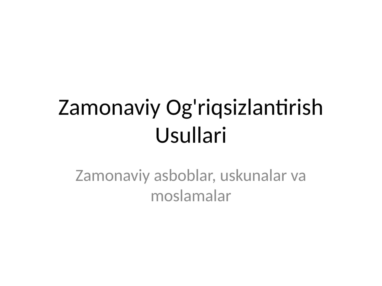 Zamonaviy Og'riqsizlantirish Usullari